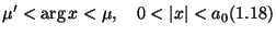 $\displaystyle \mu' < \arg x < \mu, \quad 0 < \vert x\vert < a_0 \leqno{(1.18)}
$