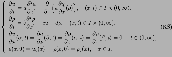 $\displaystyle \left\{\begin{array}{l}
\dfrac{\partial u}{\partial t} = a \dfrac...
...\quad \rho(x,0) = \rho_0(x), \quad x \in I.
\end{array} \right.\leqno{\rm (KS)}$
