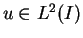 $ u \in L^{2}(I)$