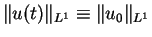 $ \Vert u(t) \Vert _{L^1} \equiv \Vert u_{0} \Vert _{L^1}$