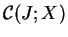 $ {\cal C}(J; X)$