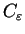 $ C_{\varepsilon}$