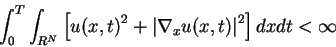 \begin{displaymath}\int_0^T\int_{R^N}\left[{u(x,t)}^2+\left\vert{\nabla}_xu(x,t)\right\vert^2\right]dxdt<\infty\end{displaymath}