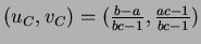 $ (u_C, v_C)=(\frac{b-a}{bc-1},\frac{ac-1}{bc-1})$