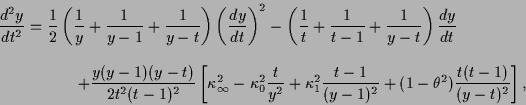 \begin{displaymath}
\begin{array}{l}
\displaystyle
\frac{d^2y}{dt^2}=
\frac{1...
...-1)^2}+(1-\theta^2)\frac{t(t-1)}{(y-t)^2}\right],
\end{array}
\end{displaymath}