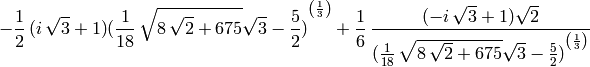 -\frac{1}{2} \, {(i \, \sqrt{3} + 1)} {(\frac{1}{18} \, \sqrt{8 \, \sqrt{2} + 675} \sqrt{3} - \frac{5}{2})}^{\left(\frac{1}{3}\right)} + \frac{1}{6} \, \frac{{(-i \, \sqrt{3} + 1)} \sqrt{2}}{{(\frac{1}{18} \, \sqrt{8 \, \sqrt{2} + 675} \sqrt{3} - \frac{5}{2})}^{\left(\frac{1}{3}\right)}}