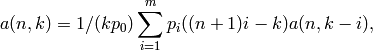 a(n,k) = 1/(k p_0) \sum_{i=1}^m p_i ((n+1)i-k) a(n,k-i),