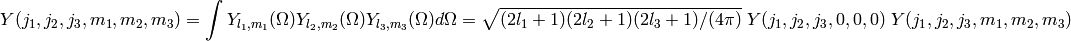 Y(j_1,j_2,j_3,m_1,m_2,m_3)
=\int Y_{l_1,m_1}(\Omega)
 Y_{l_2,m_2}(\Omega) Y_{l_3,m_3}(\Omega) d\Omega
=\sqrt{(2l_1+1)(2l_2+1)(2l_3+1)/(4\pi)}
 \; Y(j_1,j_2,j_3,0,0,0) \; Y(j_1,j_2,j_3,m_1,m_2,m_3)