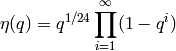 \eta(q) = q^{1/24}\prod_{i=1}^\infty (1-q^i)
